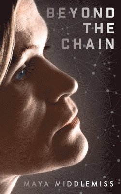 Maya Middlemiss - Beyond The Chain, Häftad