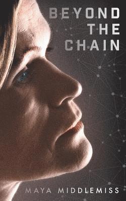 Maya Middlemiss - Beyond The Chain, Häftad