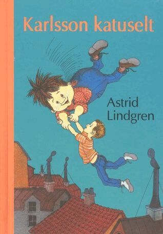 Astrid Lindgren - Allt om Karlsson på taket (Estniska), Inbunden