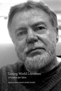 Liina Lukas, Katre Talviste - Taming World Literature: In Honorem Juri Talvet, Häftad