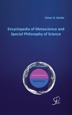 Victor A Kanke - Encyclopedia of Metascience and Special Philosophy of Science, Inbunden
