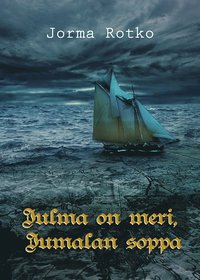 Julma on meri, Jumalan soppa