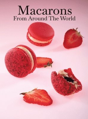 Elly Favorites - Macarons from Around the World, Inbunden