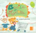 Basile Et Myrtille: Au Supermarche / Basil and Blueberry: The Supermarket