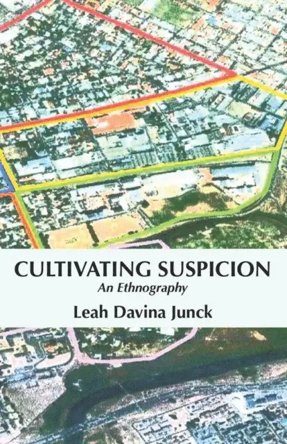 Davina Junck - Cultivating Suspicion: An Ethnography, E-bok. Tillgänglighet: Lägg i varukorg