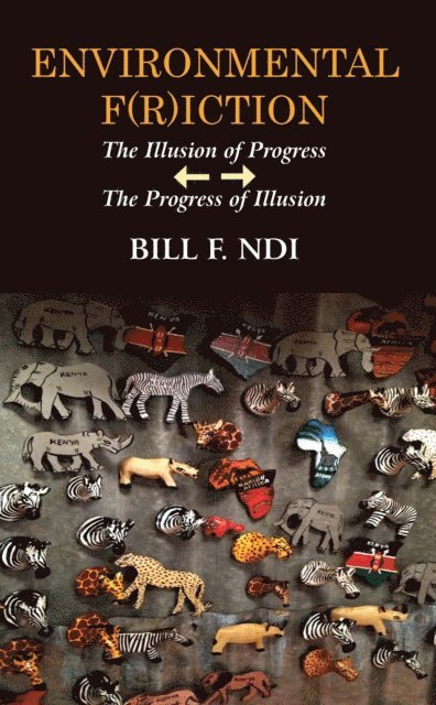 F. Ndi - Environmental F(r)iction, E-bok