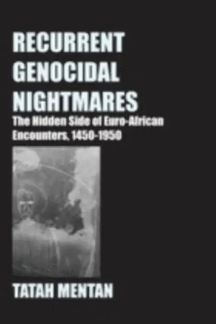 Tatah Mentan - Recurrent Genocidal Nightmares, E-bok. Tillgänglighet: Lägg i varukorg
