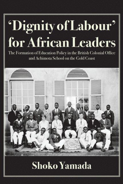 Shoko Yamada - Dignity of Labour for African Leaders, E-bok