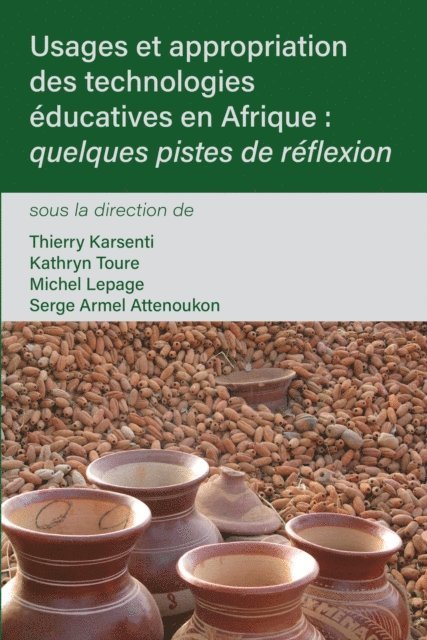 Kathryn Toure, Thierry Karsenti - Usages et appropriation des technologies, E-bok
