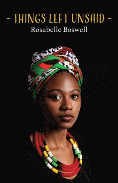 Rosabelle Boswell - Things Left Unsaid, E-bok
