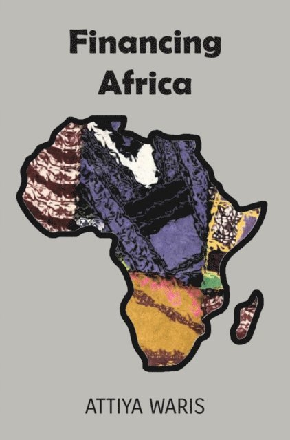 Attiya Waris - Financing Africa, E-bok