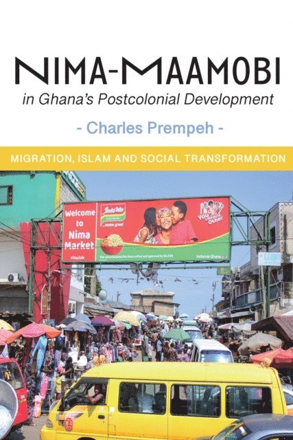 Charles Prempeh - Prempeh: Nima-Maamobi in Ghana's Postcolonial Dev, E-bok