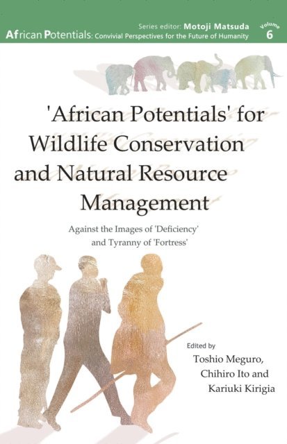 Chihiro Ito, Toshio Meguro - 'African Potentials' for Wildlife Conser, E-bok
