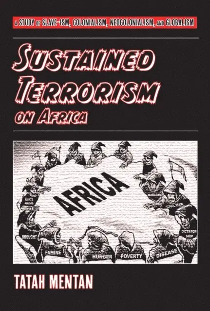 Tatah Mentan - Mentan: Sustained Terrorism on Africa, E-bok. Tillgänglighet: Lägg i varukorg