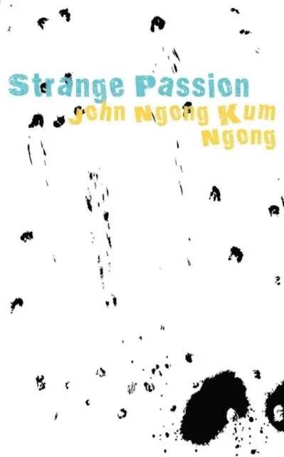 Kum Ngong - Strange Passion, E-bok. Tillgänglighet: Lägg i varukorg