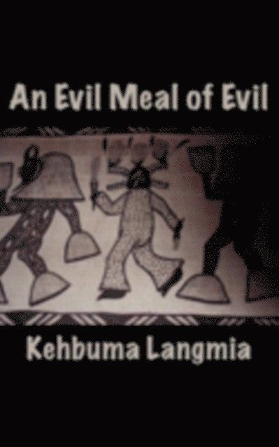 Kehbuma Langmia - Evil Meal of Evil, E-bok