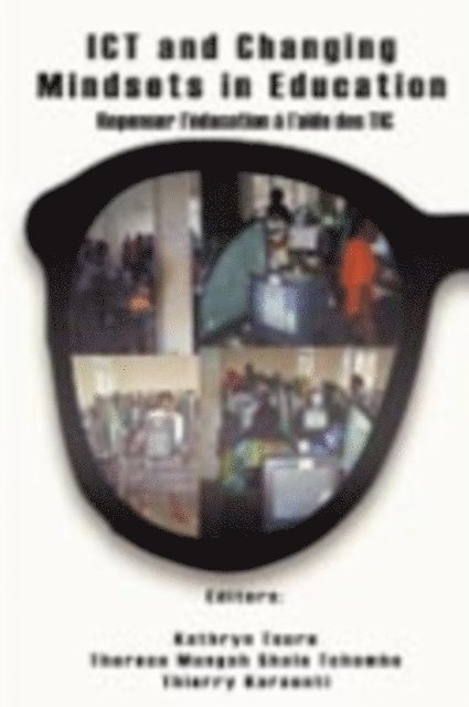 Therese Tchombe, Kathryn Toure - ICT and Changing Mindsets in Education, E-bok