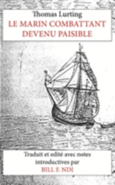 F. Ndi, Thomas Lurting - Lurting: Le Marin Combattant devenu paisible, E-bok