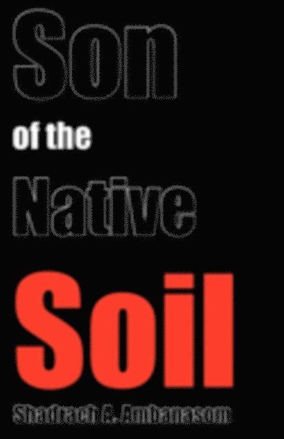 Shadrach Ambanasom - Son of the Native Soil, E-bok
