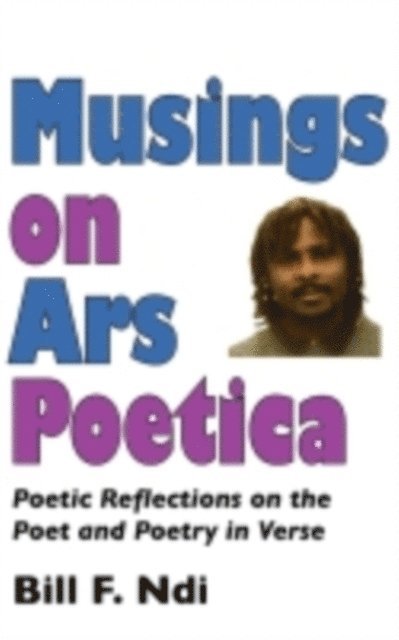 F. Ndi - Musings On Ars Poetica, E-bok