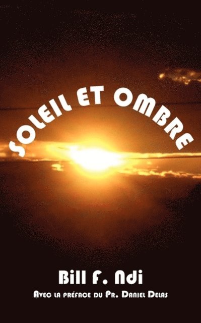 F. Ndi - Soleil et ombre, E-bok