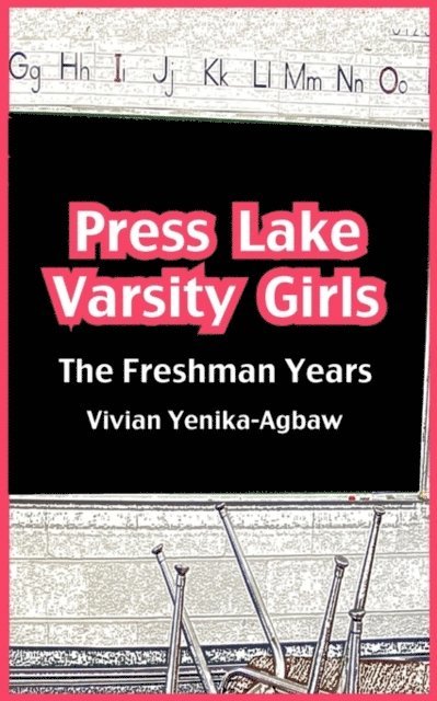 Vivian Yenika-Agbaw - Press Lake Varsity Girls, E-bok