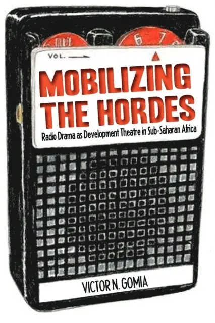 N. Gomia - Mobilizing the Hordes, E-bok. Tillgänglighet: Lägg i varukorg