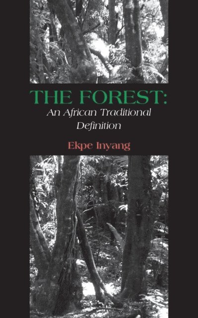 Ekpe Inyang - Forest: An African Traditional Defin, E-bok