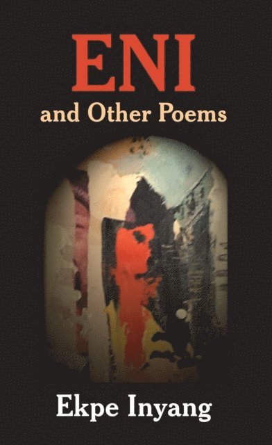 Ekpe Inyang - Eni and Other Poems, E-bok