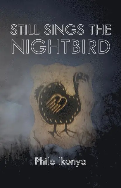Philo Ikonya - Ikonya: Still Sings the Nightbird, E-bok. Tillgänglighet: Lägg i varukorg