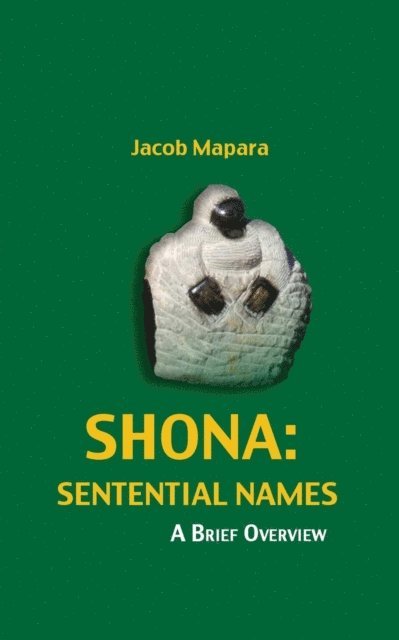 Jacob Mapara - Shona Sentential Names: A Brief Overview, E-bok