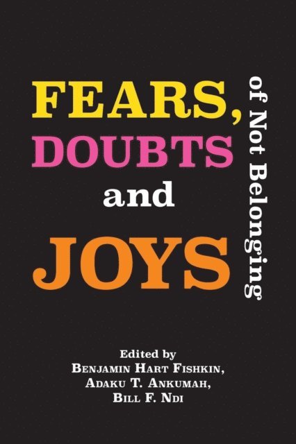 F. Ndi, Hart Fishkin - Fears, Doubts and Joys of Not Belonging, E-bok