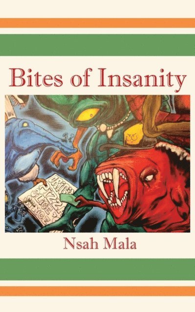 Nsah Mala - Bites of Insanity, E-bok