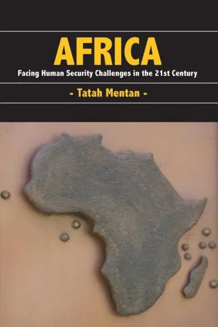 Tatah Mentan - Africa: Facing Human Security Challenges, E-bok. Tillgänglighet: Lägg i varukorg