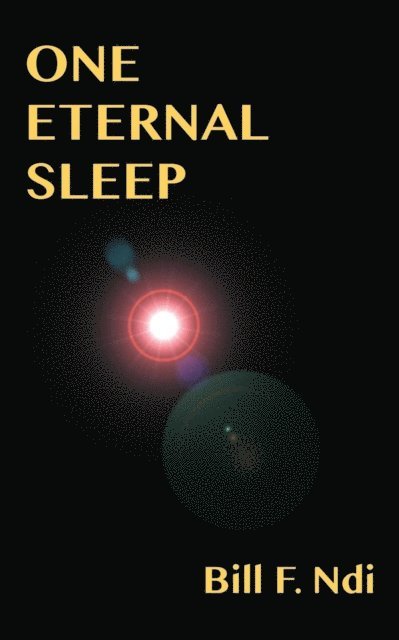 F. Ndi - One Eternal Sleep, E-bok