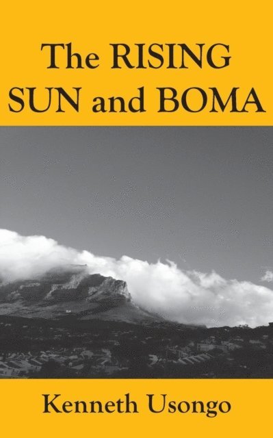 Kenneth Usongo - Rising Sun and Boma, E-bok