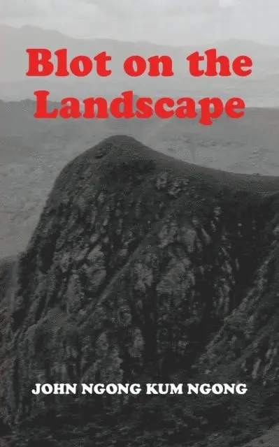 Kum Ngong - Blot On The Landscape, E-bok. Tillgänglighet: Lägg i varukorg