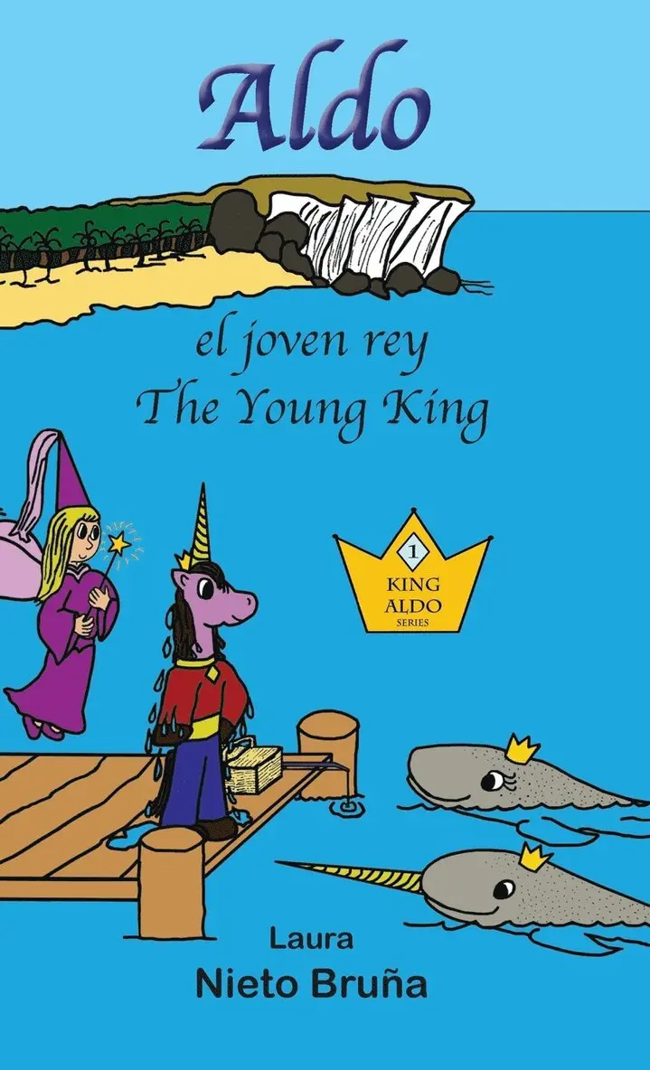 Laura Nieto - Aldo, el joven rey * Aldo, the Young King, Inbunden. Tillgänglighet: Lägg i varukorg