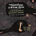 Aventures of William Worm * Las aventuras de Guillermo Gusano