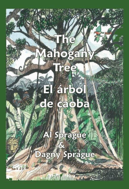 Al Sprague - Mahogany Tree * El arbol de caoba, E-bok