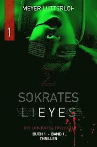 Meyer Lutterloh - Sokrates Lieyes - Band 1 - Thriller: Die Sokrates Trilogie, Häftad