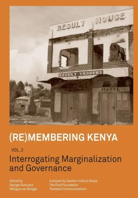 Mbugua wa-Mungai, George Gona - (Re)membering Kenya Vol 2, E-bok. Tillgänglighet: Lägg i varukorg