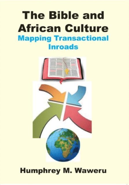 Humphrey Waweru - Waweru: The Bible and African Culture, E-bok