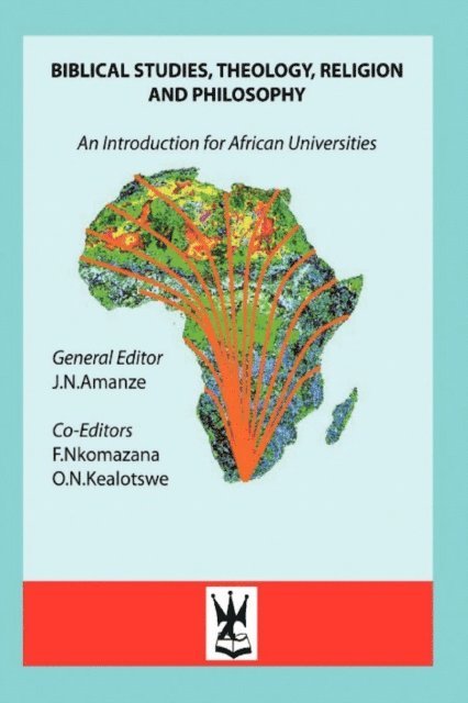 N. Amanze - Amanze: Biblical Studies, Theology, Religion and, E-bok