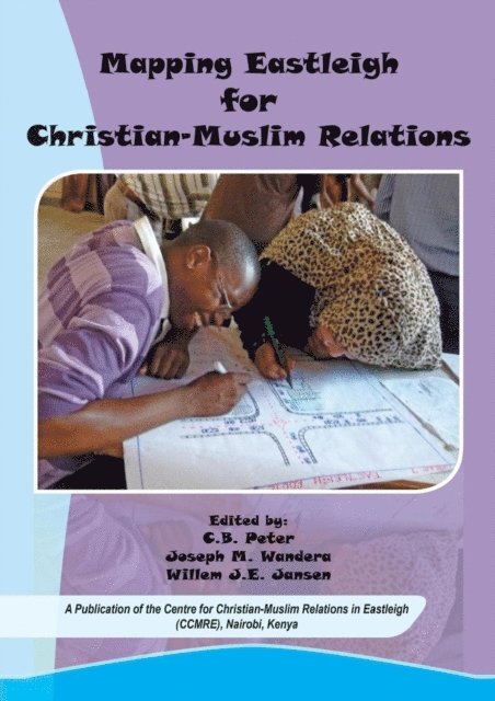 Joseph Wandera, CB Peter - Mapping Eastleigh for Christian-Muslim R, E-bok