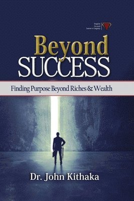 John Kithaka - Beyond Success, Häftad