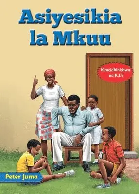 Peter Juma - Asiyesikia la Mkuu, Häftad. Tillgänglighet: Lägg i varukorg