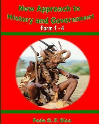 Elisha Otieno, Pedo G. P. Oloo - New Approach to History and Government: Form 1- 4, Häftad