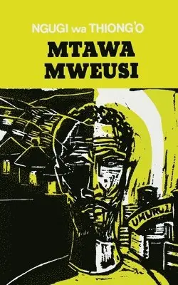Ngugi Wa Thiong'o - Mtawa Mweusi, Häftad