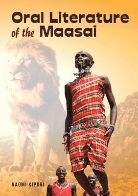 Naomi Kipuri - Oral Literature of the Maasai, Häftad